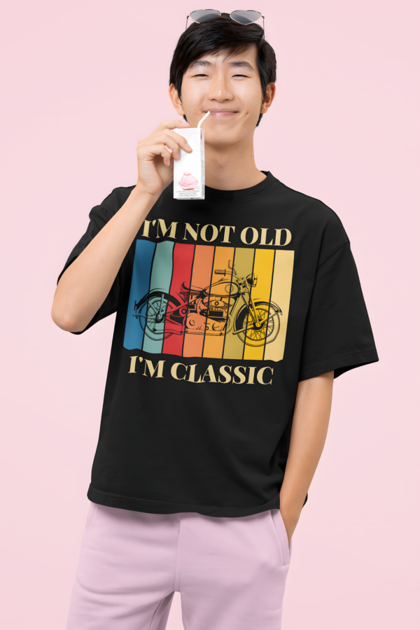 “I’m Not Old, I’m Classic” Oversized T-Shirt