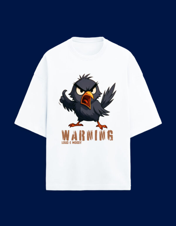 ⚡ “Warning – Loud & Moody” Oversized Tee 🐦🔥