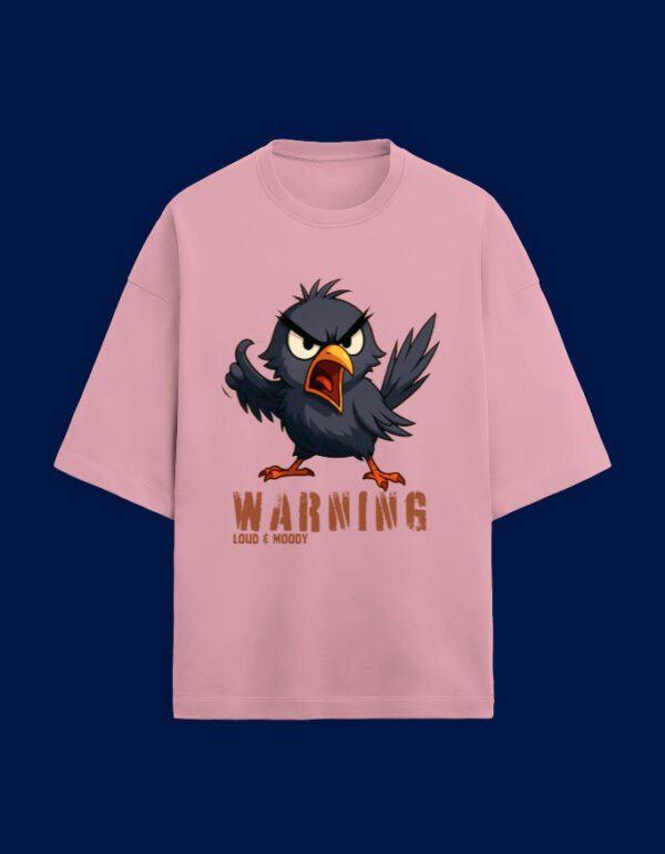 ⚡ “Warning – Loud & Moody” Oversized Tee 🐦🔥